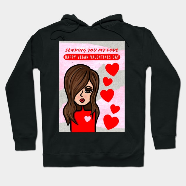 Sending You My Love Happy Vegan Valentines Day Hoodie by loeye